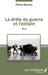La drôle de guerre et l'enfant by Pierre Bernard