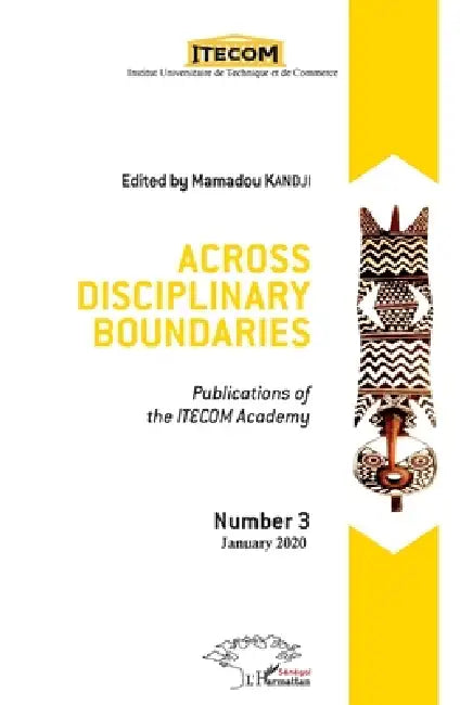 Across disciplinary boundaries: Publications of the ITECOM Academy by Mamadou Kandji