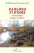 Parlons finnois: Les Finlandais Langues et cultures by Marie-Madeleine Jocel Fernandez-Vest