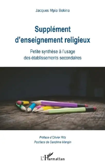 Supplément d'enseignement religieux: Petite synthèse à l'usage des établissements secondaires by Mpia Bekina Jacques