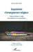 Supplément d'enseignement religieux: Petite synthèse à l'usage des établissements secondaires by Mpia Bekina Jacques