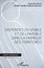 Dispositifs du visible et de l'invisible dans la fabrique des territoires by Tardy Cecile, Severo Marta