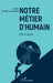 Notre métier d'humain: Chroniques by Sylvie Portnoy Lanzenberg