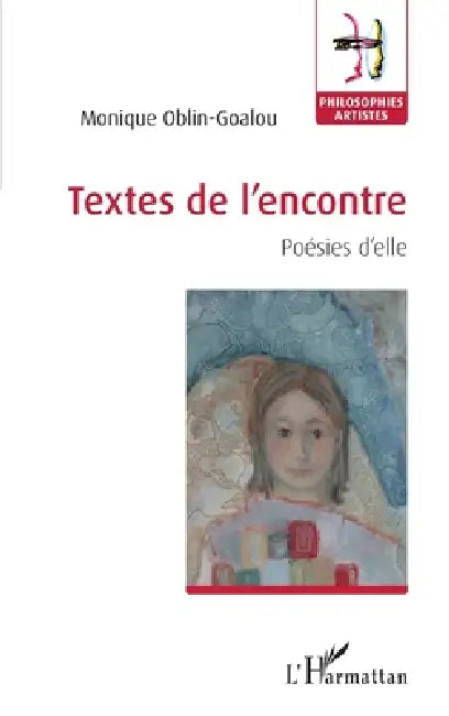 Textes de l'encontre: Poésies d'elle by Oblin-Goalou Monique