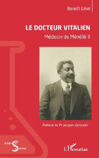 Le docteur Vitalien: Médecin de Ménélik II by Benoit Linel