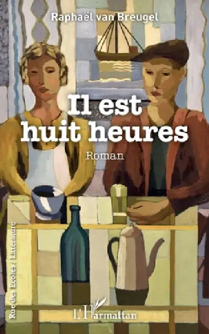 Il est huit heures by Raphaël Van Breugel