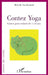 Contez Yoga: Contes pour enfants de 1 à 6 ans by Michelle Van Hooland