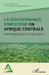 La gouvernance forestière en Afrique centrale: Entre pratiques et politiques by Keutcheu Joseph, Tchamba Martin