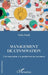 Management de l'innovation: A la conception, à la production, au lancement by Nada Soudi