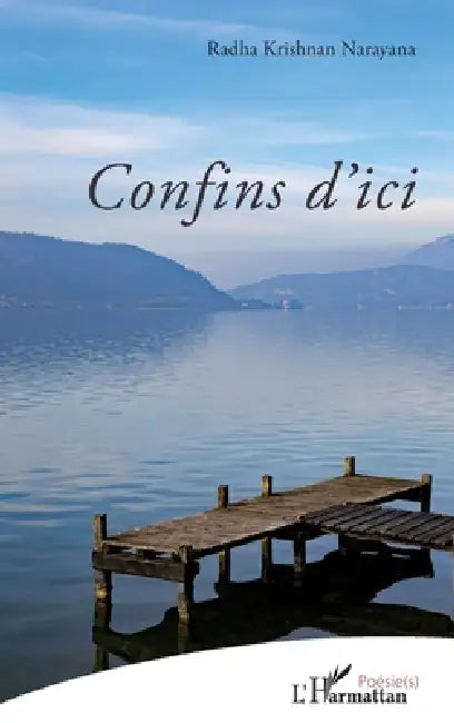 Confins d'ici by Narayana Radha Krishnan