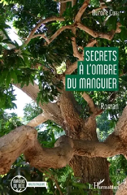 Secrets à l'ombre du manguier by Cuffi Aurore