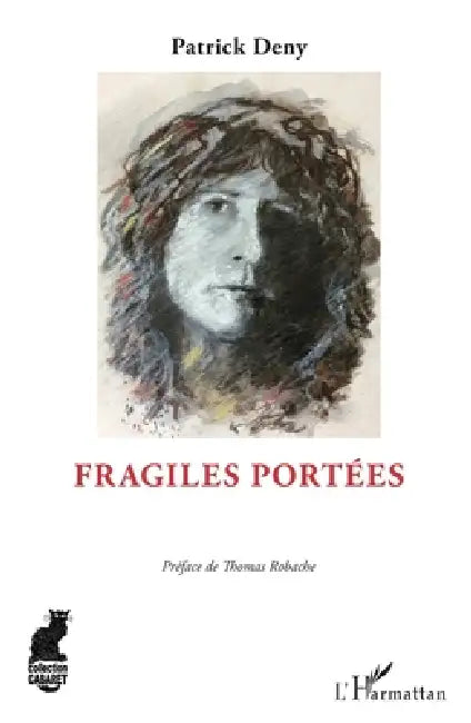 Fragiles portées by Deny Patrick