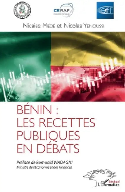 Bénin: les recettes publiques en débats by Nicaise Médé, Nicolas Yenoussi