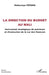 La direction du budget au Mali: Instrument stratégique de prévision et d'exécution de la Loi des finances by Fofana Abdoulaye