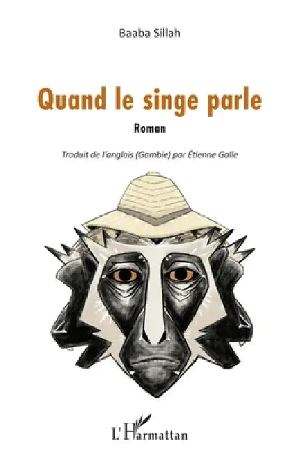 Quand le singe parle by Sillah Baaba