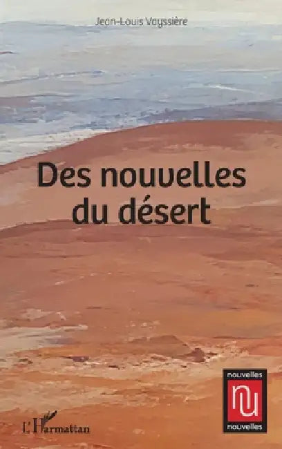 Des nouvelles du désert by Vayssiere Jean-Louis