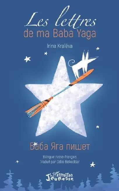 Les lettres de ma Baba Yaga by Kraieva Irina, Belkeddar Odile