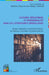 Cultures médiatiques et intermédialité dans les littératures sénégalaises: Enjeux culturels et écritures littéraires, de l'époque coloniale à la postm by Diagne Ibrahima, Lusebrink Hans Jurgen