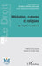 Médiation, cultures et religions: De l'esprit à la méthode by Béatrice Blohorn-Brenneur