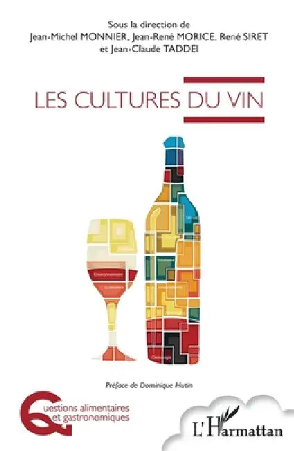 Les cultures du vin by Jean-Claude Taddei, Morice Jean Rene, Monnier Jean Michel