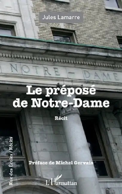 Le préposé de Notre-Dame by Lamarre Jules