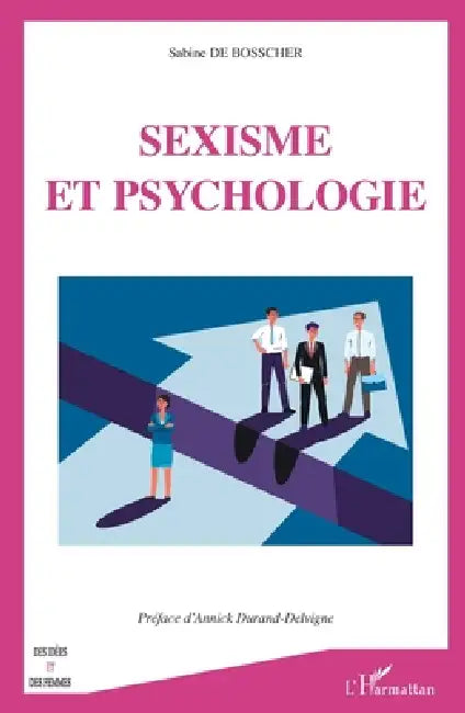 Sexisme et psychologie by de Bosscher Sabine