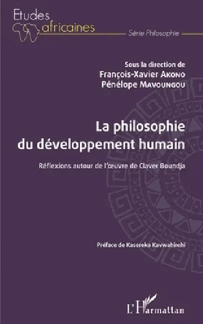 La philosophie du développement humain: Réflexions autour de l'oeuvre de Claver Boundja by Mavoungou Pemba Penelope Natacha, Akono Francois Xavier