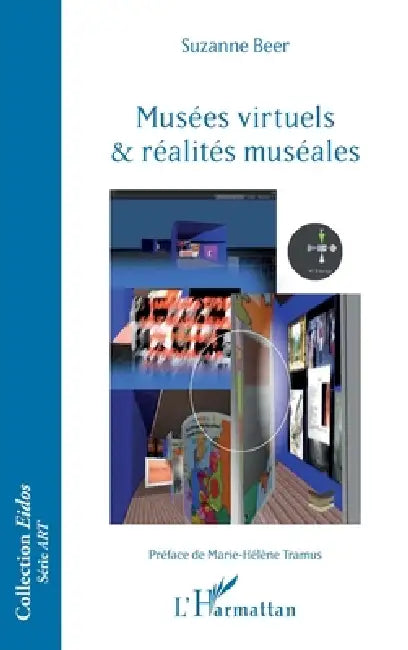 Musées virtuels et réalités muséales by Suzanne Beer