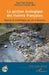 La gestion écologique des rivières françaises: Regards de scientifiques sur une controverse by Christian Leveque, Jean-Paul Bravard