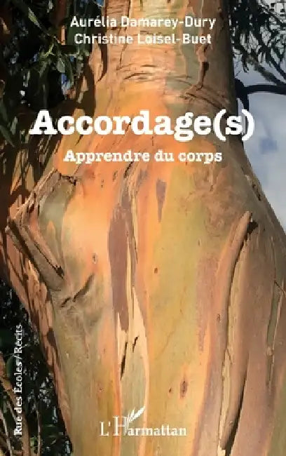 Accordage(s): Apprendre du corps by Christine Loisel-Buet, Aurelia Damarey-Dury