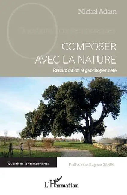 Composer avec la nature: Renaturation et géocitoyenneté by Michel Adam