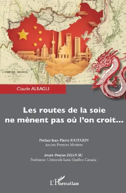 Les routes de la soie ne mènent pas où l'on croit... by Claude Albagli