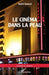 Le cinéma dans la peau by Daniel Granval