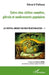 Entre choc chiites-sunnites, pétrole et soulèvements populaires: Le Moyen-Orient en restructuration Volume 1 by Gérard Fellous