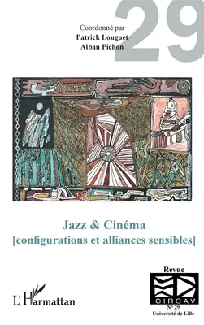 Jazz & Cinéma (configurations et alliances sensibles) by Yannick Lebtahi