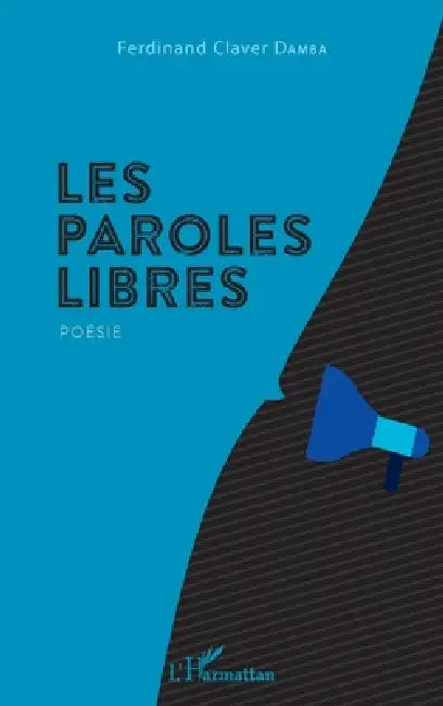 Les paroles libres by Damba Ferdinand Claver