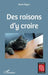 Des raisons d'y croire by Rozier Marie