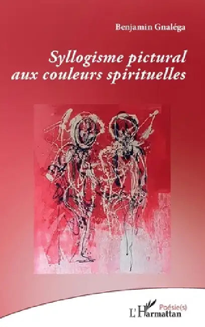 Syllogisme pictural aux couleurs spirituelles by Gnalega Benjamin