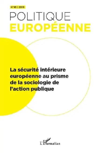 La sécurité intérieure européenne au prisme de la sociologie de l'action publique by Claudette Gorodetzky, Clément Fontan