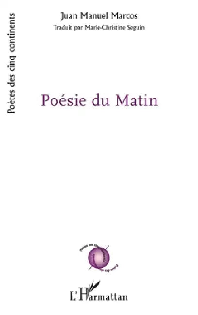 Poésie du Matin by Marcos Jean Manuel, Seguin Marie-Christine