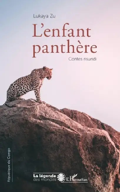 L'enfant panthère. Contes nsundi by Zu Lukaya