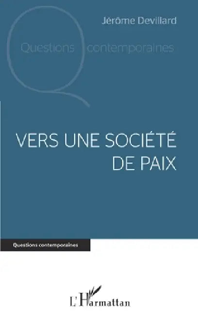 Vers une société de paix by Jérôme Devillard