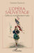 L'opéra sauvetage: L'effet de mode révolutionnaire by Saulneron Charlotte