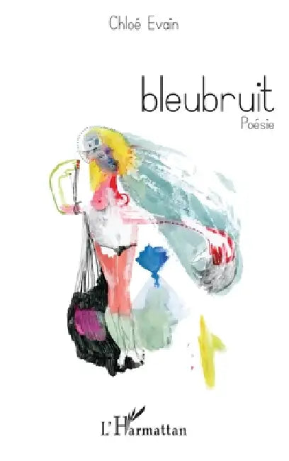bleubruit by Evain Chloe