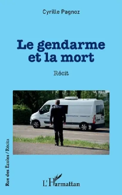 Le gendarme et la mort by Cyrille Pagnoz