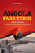 Angola para todos: Traduzido do francês por Jorge Guerreiro d'Oliveira Santos by Daniel Ribant, Guerreiro d'Oliveira Santos Jorge