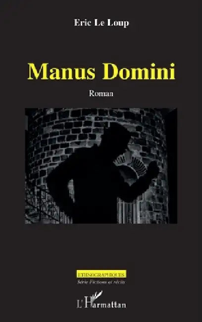 Manus Domini by Eric Le Loup