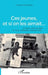 Ces jeunes, et si on les aimait...: A Paris, des jeunes et des terrains d'aventure... by Grandeau Francois