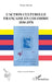 L'action culturelle: française en Colombie 1930-1970 by Andrade Margot
