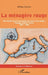 La ménagère rouge: Une famille dans la tourmente des exils et des exodes: Espagne, Algérie, France (1887-1962) by Carrulla William